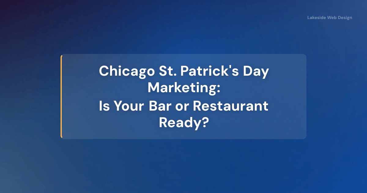 Chicago Restaurant Marketing for St. Patrick’s Day: Is Your Site Ready?