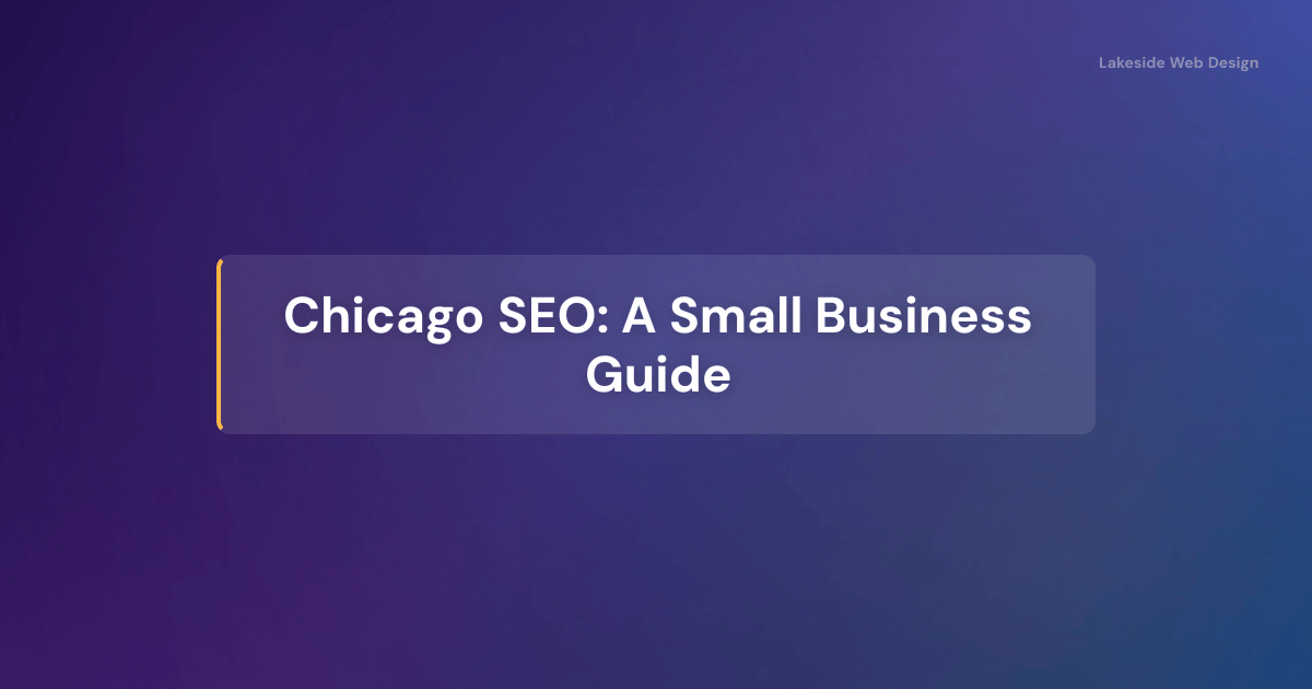 Chicago SEO: A Small Business Guide