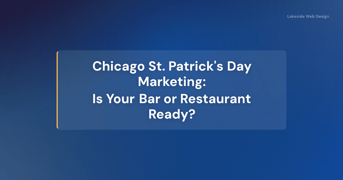 Chicago Restaurant Marketing for St. Patrick’s Day: Is Your Site Ready?
