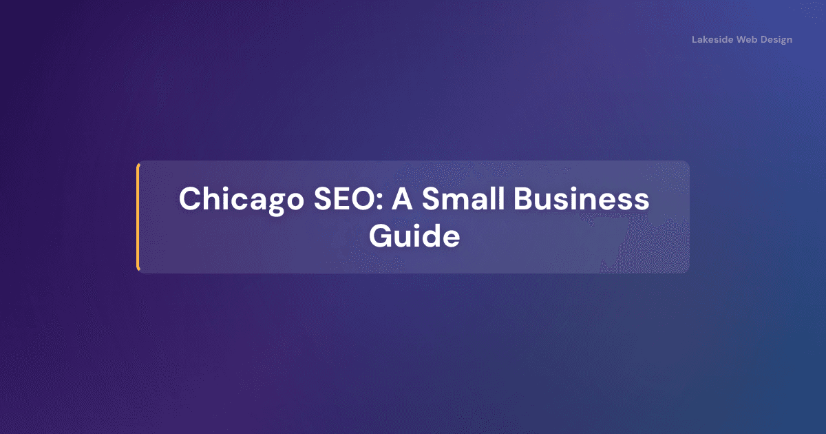 Chicago SEO: A Small Business Guide