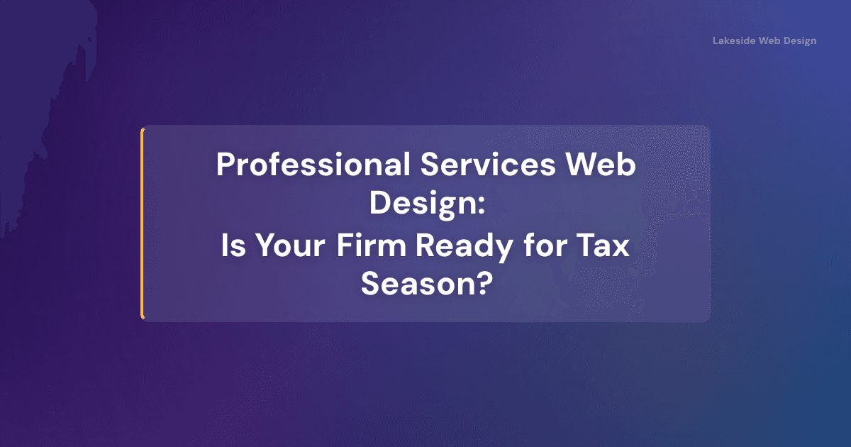 Professional Services Web Design for Tax Season 2026